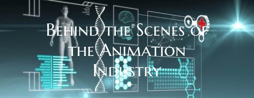 Behind the Scenes of the Animation Industry