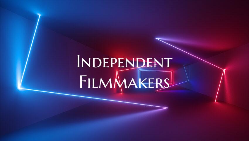 Independent Filmmakers