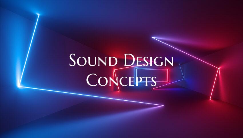 Sound Design Concepts