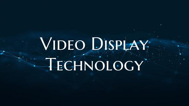 Video Display Technology