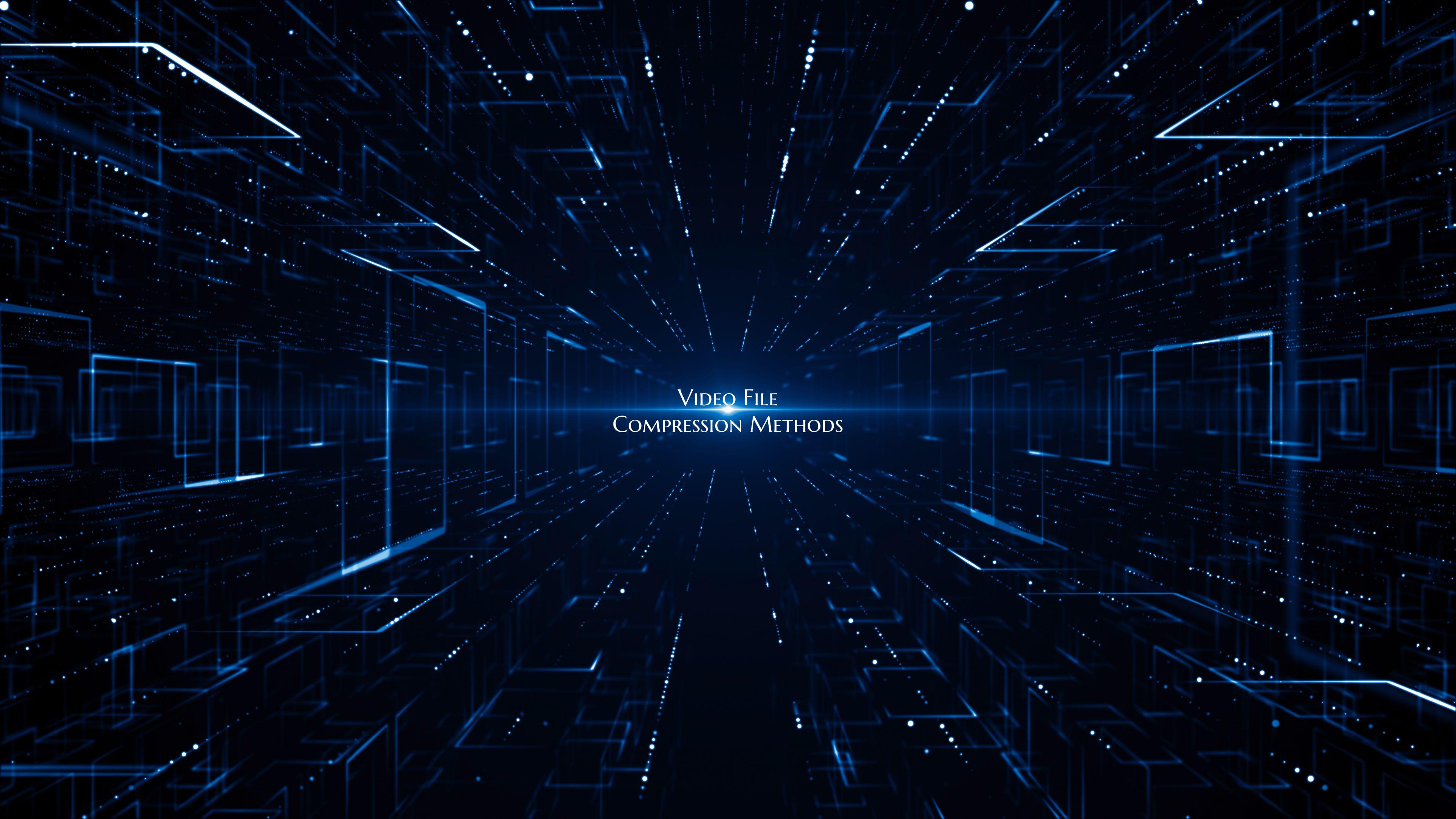 Video File Compression Methods